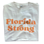 Florida Strong T Shirt | Save on the set $22